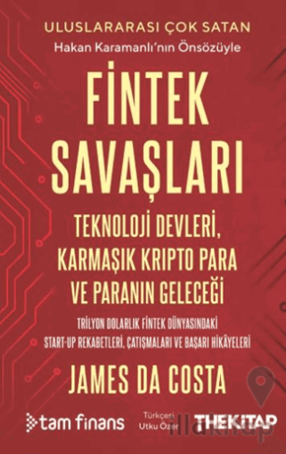 Fintek Savaşları: Teknoloji Devleri, Karmaşık Kripto Para ve Paranın Geleceği