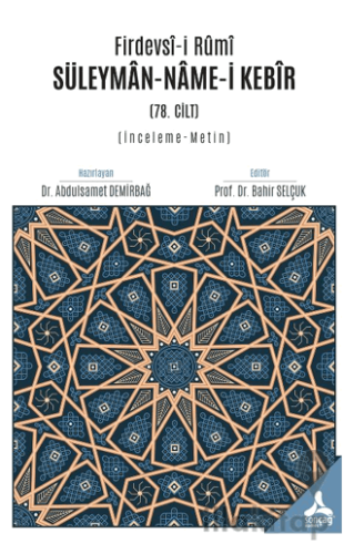 Firdevsi-i Rumi Süleyman-Name-i Kebir (78. Cilt) (İnceleme - Metin)