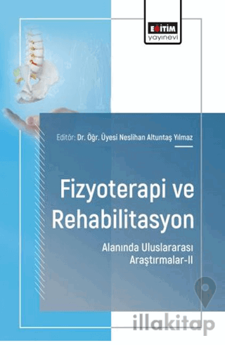 Fizyoterapi ve Rehabilitasyon Alanında Uluslararası Araştırmalar - 2