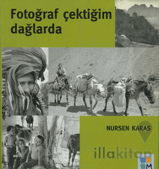 Fotoğraf Çektiğim Dağlarda