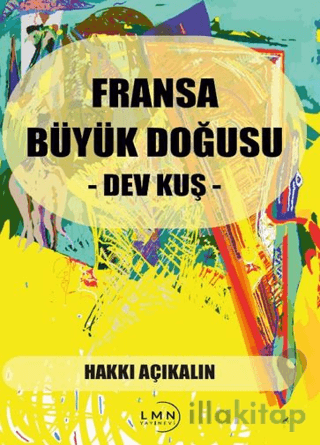 Fransa Büyük Doğusu- Dev Kuş