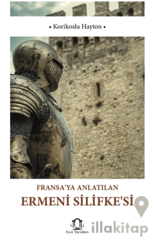 Fransaya Anlatılan Ermeni Silifkesi