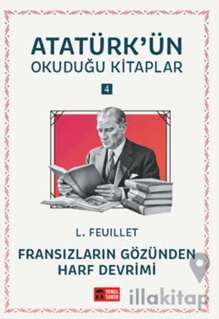 Fransızların Gözünden Harf Devrimi - Atatürk'ün Okuduğu Kitaplar 4
