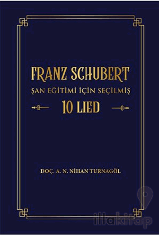 Franz Schubert Şan Eğitimi için Seçilmiş 10 Lied