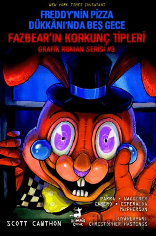 Freddy’nin Pizza Dükkanı’nda Beş Gece : Fazbear’ın Korkunç Tipleri Grafik Roman Serisi #3
