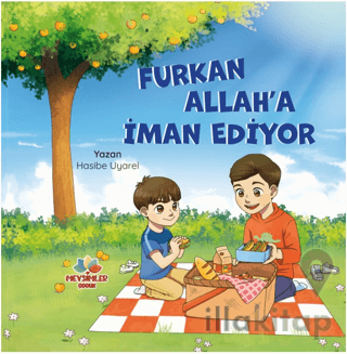 Furkan Allah’a İman Ediyor
