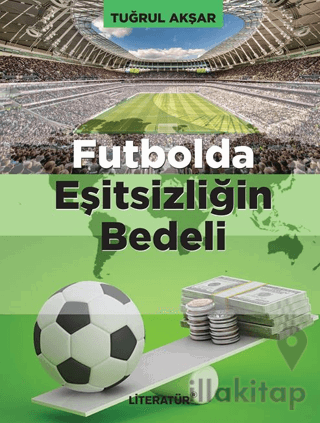 Futbolda Eşitsizliğin Bedeli