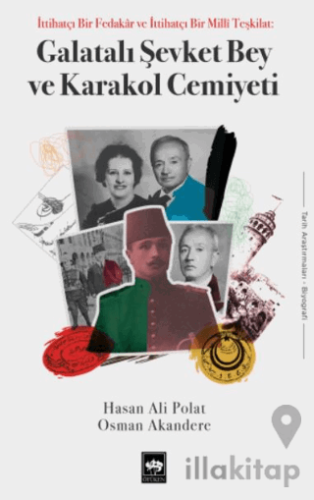 Galatalı Şevket Bey ve Karakol Cemiyeti