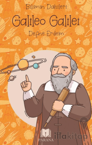 Galileo Galilei – Bilimin Dahileri