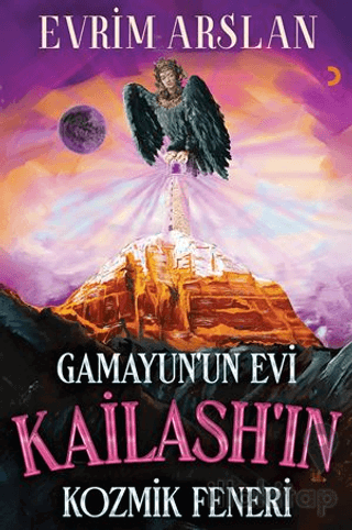 Gamayun’un Evi Kailash’in Kozmik Feneri