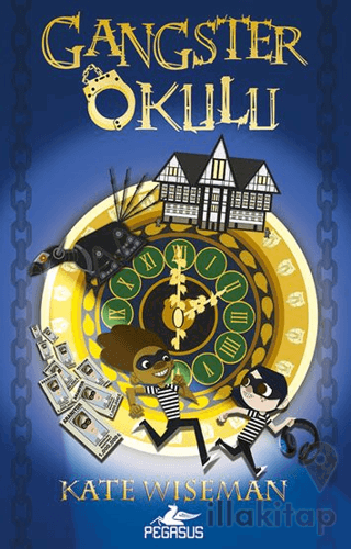 Gangster Okulu (Gangster Okulu 1. Kitap)