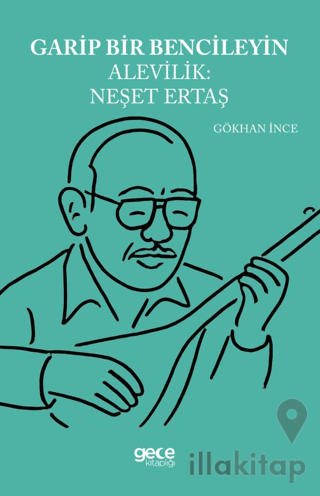 Garip Bencileyin Alevilik Neşet Ertaş