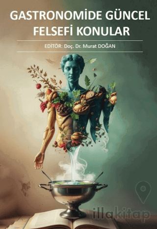 Gastronomide Güncel Felsefi Konular