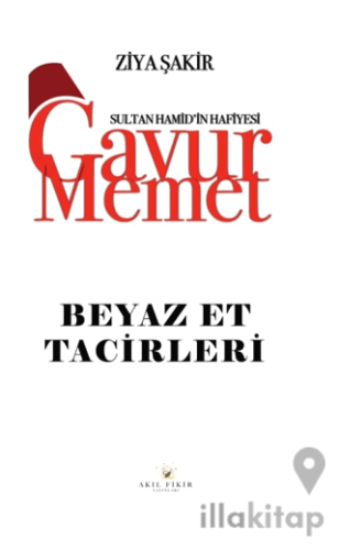 Gavur Memet Beyaz Et Tacirleri