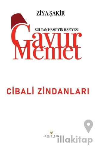 Gavur Memet Cibali Zindanları