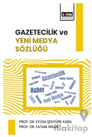 Gazetecilik ve Yeni Medya Sözlüğü