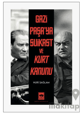 Gazi Paşa’ya Suikast ve Kurt Kanunu