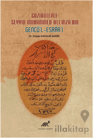 Gaziantepli Seyyid Muhammed Ali Rıza'nın Gencü'l-Esrar'ı