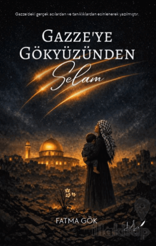 Gazze'ye Gökyüzünden Selam