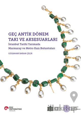 Geç Antik Dönem Takı ve Aksesuarları