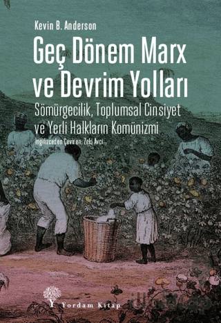 Geç Dönem Marx ve Devrim Yolları