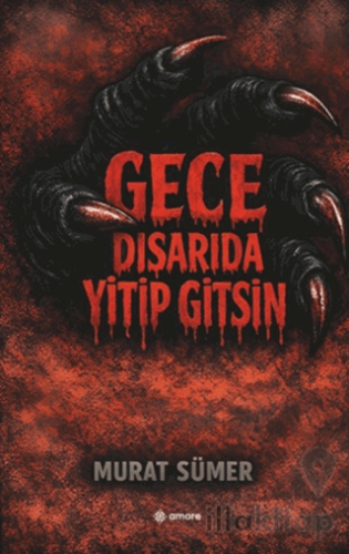 Gece Dışarıda Yitip Gitsin