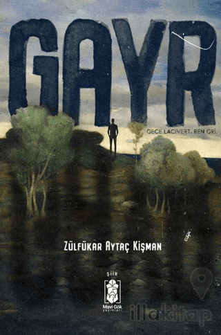 Gece Lacivert, Ben Gri