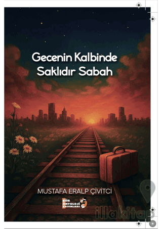 Gecenin Kalbinde Saklıdır Sabah