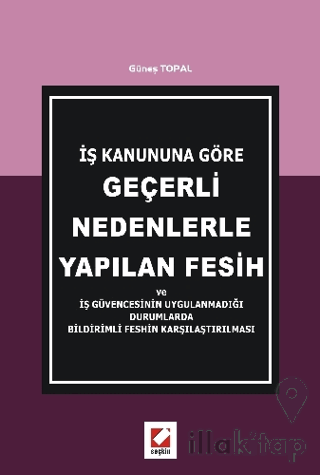 Geçerli Nedenlerle Yapılan Fesih