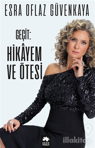 Geçit: Hikayem ve Ötesi (Ciltli)