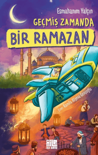 Geçmiş Zamanda Bir Ramazan