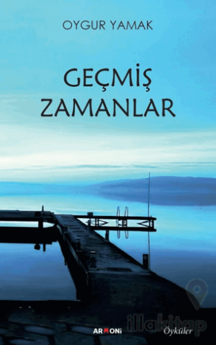 Geçmiş Zamanlar