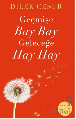 Geçmişe Bay Bay, Geleceğe Hay Hay