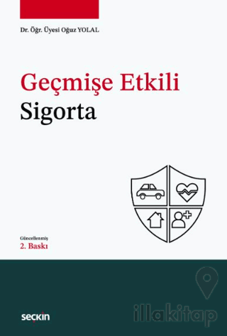 Geçmişe Etkili Sigorta