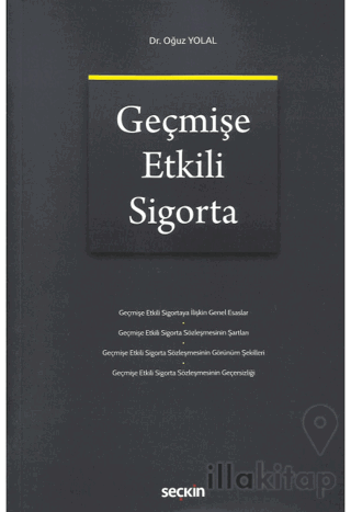 Geçmişe Etkili Sigorta