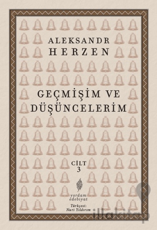 Geçmişim ve Düşüncelerim, Cilt:3