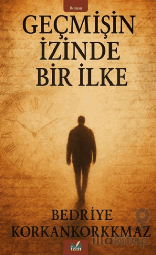 Geçmişin İzinde Bir İlke