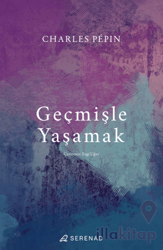 Geçmişle Yaşamak