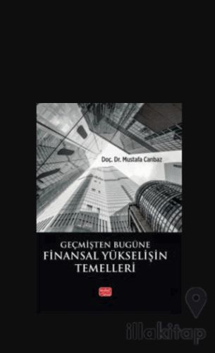 Geçmişten Bugüne Finansal Yükselişin Temelleri