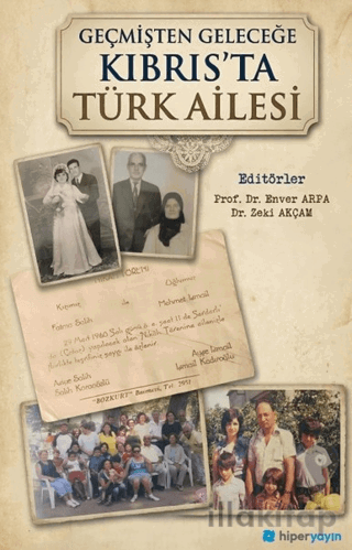 Geçmişten Geleceğe Kıbrıs’ta Türk Ailesi