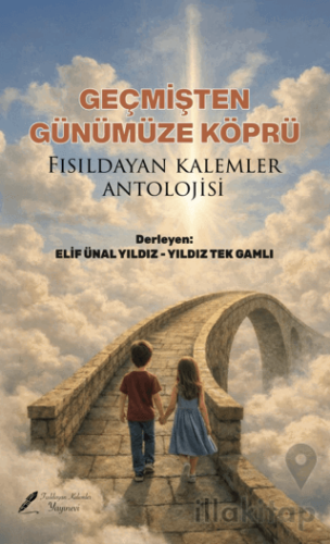 Geçmişten Günümüze Köprü