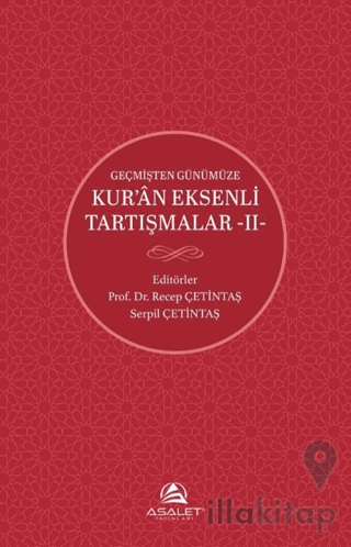 Geçmişten Günümüze Kur’an Eksenli Tartışmalar 2