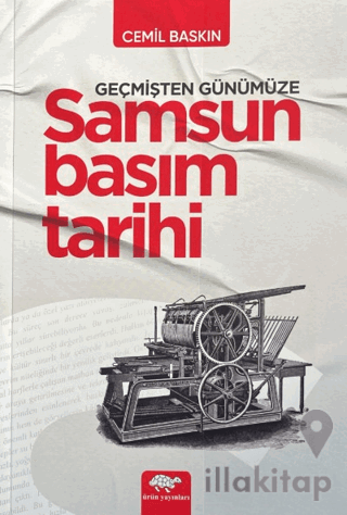Geçmişten Günümüze Samsun Basım Tarihi