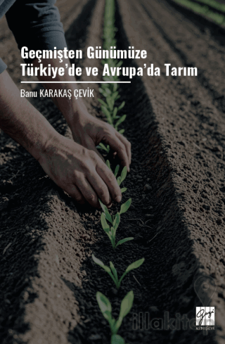 Geçmişten Günümüze Türkiye’de ve Avrupa’da Tarım