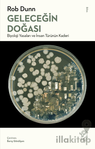 Geleceğin Doğası: Biyoloji Yasaları ve İnsan Türünün Kaderi