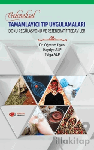 Geleneksel Tamamlayıcı Tıp Uygulamaları - Doku Regülasyonu ve Rejenera