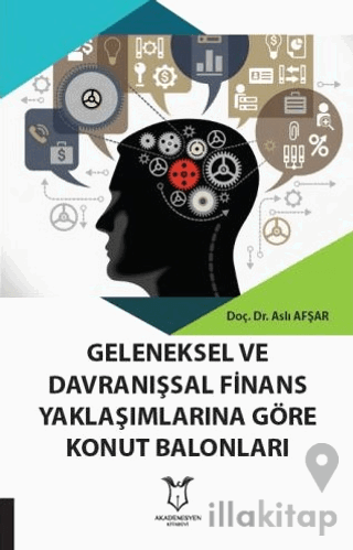 Geleneksel Ve Davranışsal Finans Yaklaşımlarına Göre Konut Balonları
