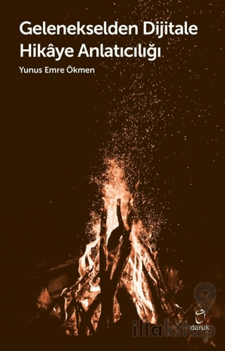 Gelenekselden Dijitale Hikaye Anlatıcılığı