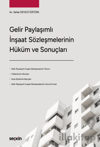 Gelir Paylaşımlı İnşaat Sözleşmelerinin Hüküm ve Sonuçları
