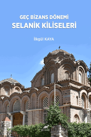 Genç Bizans Dönemi Selanik Kiliseleri